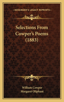 Selections from Cowper's Poems (1883)