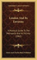 London And Its Environs