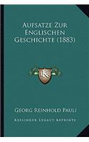 Aufsatze Zur Englischen Geschichte (1883)