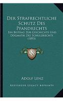 Der Strafrechtliche Schutz Des Pfandrechts