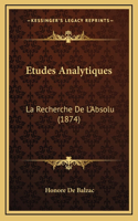 Etudes Analytiques: La Recherche De L'Absolu (1874)