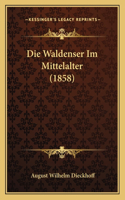 Die Waldenser Im Mittelalter (1858)
