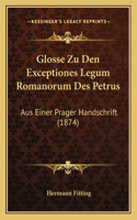 Glosse Zu Den Exceptiones Legum Romanorum Des Petrus