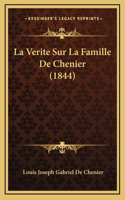 La Verite Sur La Famille De Chenier (1844)
