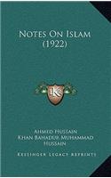 Notes On Islam (1922)