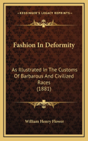 Fashion In Deformity