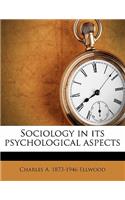 Sociology in Its Psychological Aspects