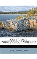 Confidence Philosophique, Volume 2