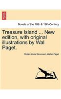 Treasure Island ... New edition, with original illustrations by Wal Paget.