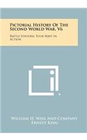 Pictorial History Of The Second World War, V6