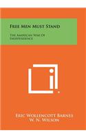 Free Men Must Stand
