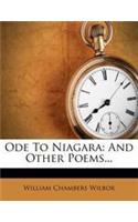 Ode to Niagara: And Other Poems...