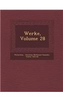 Werke, Volume 28