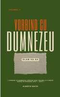 Vorbind cu Dumnezeu vol. 3