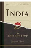 India (Classic Reprint)