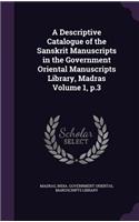 Descriptive Catalogue of the Sanskrit Manuscripts in the Government Oriental Manuscripts Library, Madras Volume 1, p.3