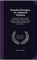 Prosodia Chirurgica, Or, a Memoria Technica