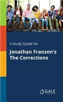 Study Guide for Jonathan Franzen's The Corrections