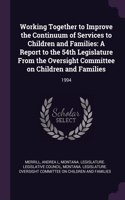 Working Together to Improve the Continuum of Services to Children and Families