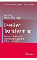 Peer-Led Team Learning: Evaluation, Dissemination, and Institutionalization of a College Level Initiative