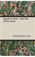 Bypaths in Dixie - Folk Tales of the South