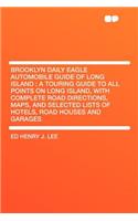 Brooklyn Daily Eagle Automobile Guide of Long Island