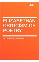 Elizabethan Criticism of Poetry