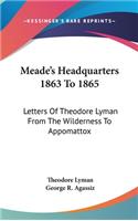 Meade's Headquarters 1863 To 1865