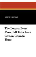 The Loquat Eyes