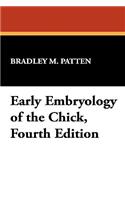 Early Embryology of the Chick, Fourth Edition