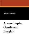 Arsene Lupin, Gentleman Burglar