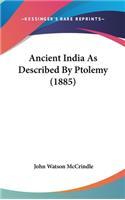 Ancient India As Described By Ptolemy (1885)