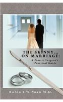 Skinny on Marriage