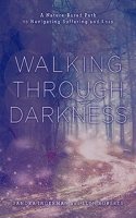 Walking Through Darkness