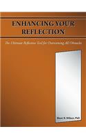 Enhancing Your Reflection: The Ultimate Reflective Tool for Overcoming All Obstacles
