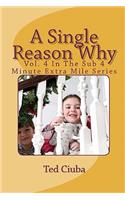 Single Reason Why