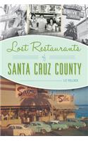 Lost Restaurants of Santa Cruz County