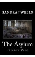 The Asylum: Josiah's Pain(English)