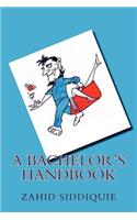 A Bachelor's Handbook