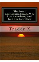 The Forex Millionaire