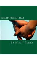 From Her Husband's Hand