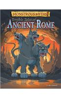 Terrible Tales of Ancient Rome: (Monstrous Myths)