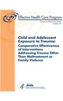 Child and Adolescent Exposure to Trauma