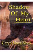 Shadow of My Heart