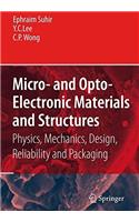 Micro- And Opto-Electronic Materials and Structures: Physics, Mechanics, Design, Reliability, Packaging
