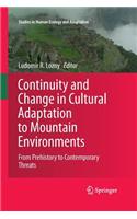 Continuity and Change in Cultural Adaptation to Mountain Environments