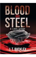 Blood and Steel: A Love Story