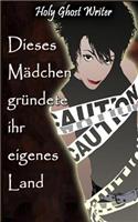 Dieses Madchen grundete ihr eigenes Land