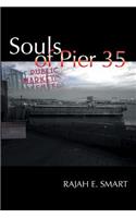 Souls of Pier 35