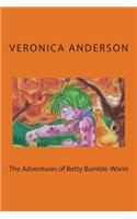 The Adventures of Betty Bumble-Worm